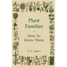 Plant Families - How To Know Them