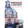 Mexico: A History