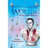 Alternative Worlds Elvis and others