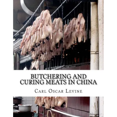Butchering and Curing Meats In China
