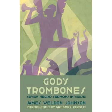 God's Trombones: Seven Negro Sermons in Verse