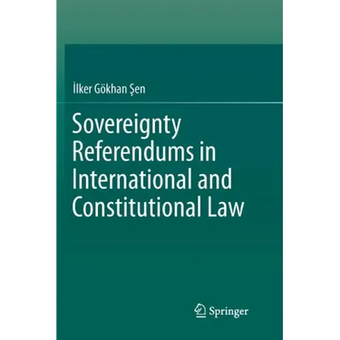 Sovereignty Referendums in International and Constitutional Law
