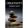 Creativity: Human Trait