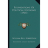 Foundations Of Political Economy (1905)