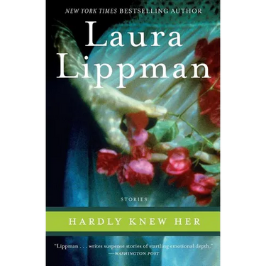 Hardly Knew Her: Stories