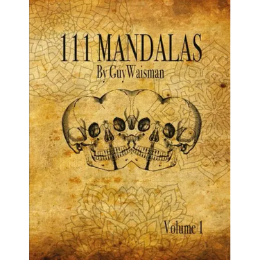 111 Mandalas: 111 Mandala Designs for Inspiration and the Purpose of Being Reproduced as Tattoos.