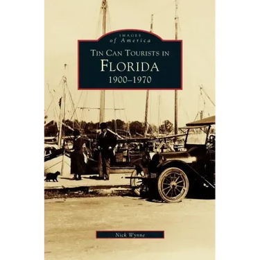 Tin Can Tourists in Florida 1900-1970