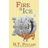 Fire and Ice