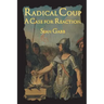 Radical Coup: A Case for Reaction
