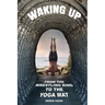 Waking Up: From the Wrestling Ring to the Yoga Mat