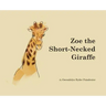 Zoe the Short-Necked Giraffe