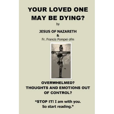 Your Loved One May Be Dying