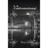 L.A. Confrontational