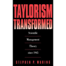 Taylorism Transformed: Scientific Management Theory Since 1945