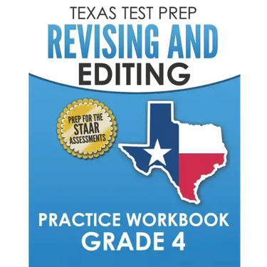 TEXAS TEST PREP Revising and Editing Practice Workbook Grade 4: Practice and Preparation for the STAAR Writing Test
