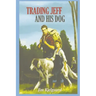Trading Jeff and His Dog