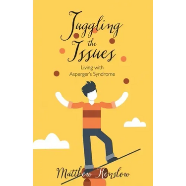 Juggling the Issues: Living With Asperger's Syndrome