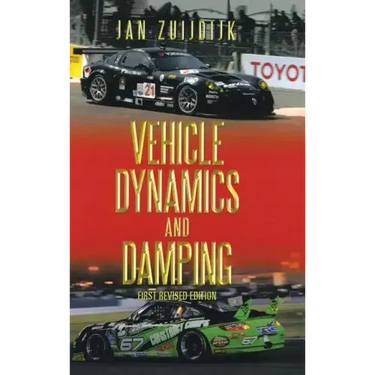 Vehicle Dynamics and Damping: First Revised Edition