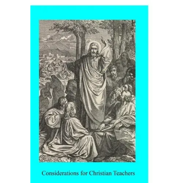 Considerations for Christian Teachers