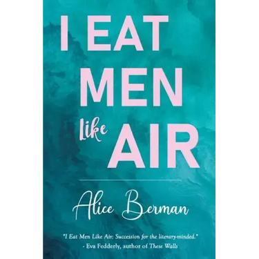 I Eat Men Like Air