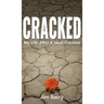 Cracked: My Life After a Skull Fracture