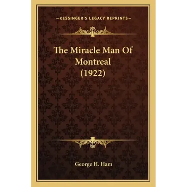 The Miracle Man of Montreal (1922)