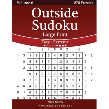 Outside Sudoku Large Print - Easy to Extreme - Volume 6 - 276 Puzzles