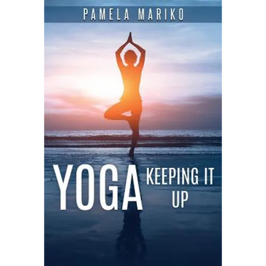 Yoga: Keeping It up: