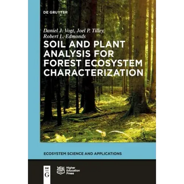 Soil and Plant Analysis for Forest Ecosystem Characterization