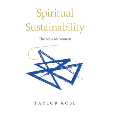 Spiritual Sustainability: The New Movement