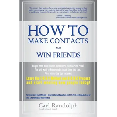 How To Make Contacts and Win Friends