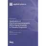 Application of Electroencephalography (EEG) Signal Analysis in Disease Diagnosis