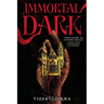 Immortal Dark (Standard Edition)