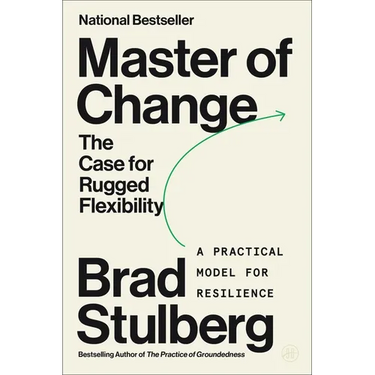 Master of Change: The Case for Rugged Flexibility