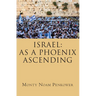 Israel: As a Phoenix Ascending
