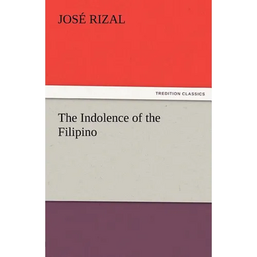 The Indolence of the Filipino