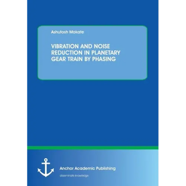 Vibration and Noise Reduction in Planetary Gear Train by Phasing