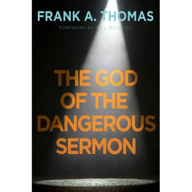 The God of the Dangerous Sermon