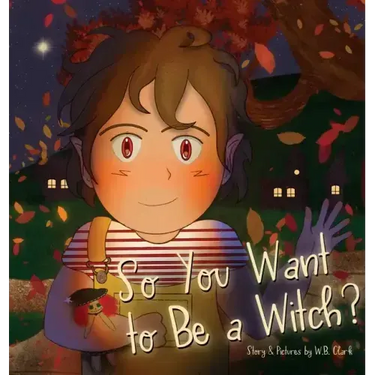 So You Want to Be a Witch?