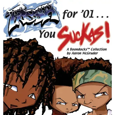 Fresh for '01 . . . You Suckas
