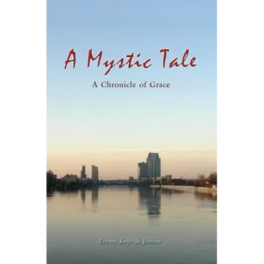 A Mystic Tale: A Chronicle of Grace