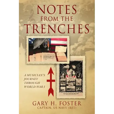 Notes from the Trenches: A Musician's Journey Through World War I