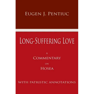 Long Suffering Love: A Commentary on Hosea