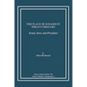 The Place of Judaism in Philo's Thought: Israel, Jews, and Proselytes