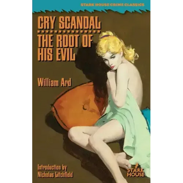 Cry Scandal / The Root of His Evil