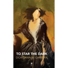 To Star the Dark
