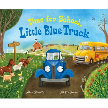 Time for School, Little Blue Truck: A Back to School Book for Kids