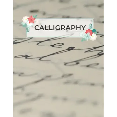 Calligraphy: Calligraphy Practice Sheets to Write in - 120 Sheet Pad