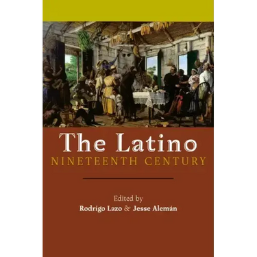The Latino Nineteenth Century