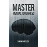 Master Mental Toughness